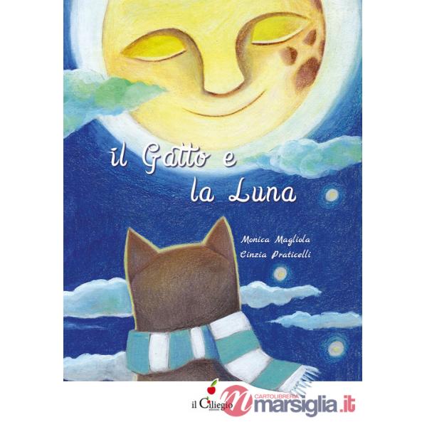 Gatto e la luna. Ediz. italiana e inglese (Il)