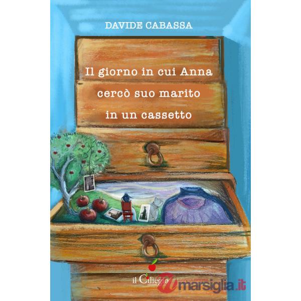 Giorno in cui Anna cercò suo marito in un cassetto (Il)