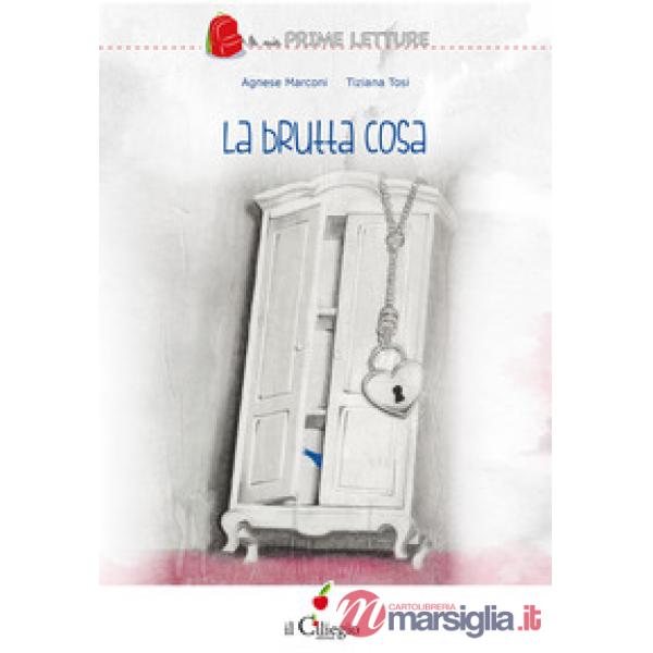 Brutta cosa (La)