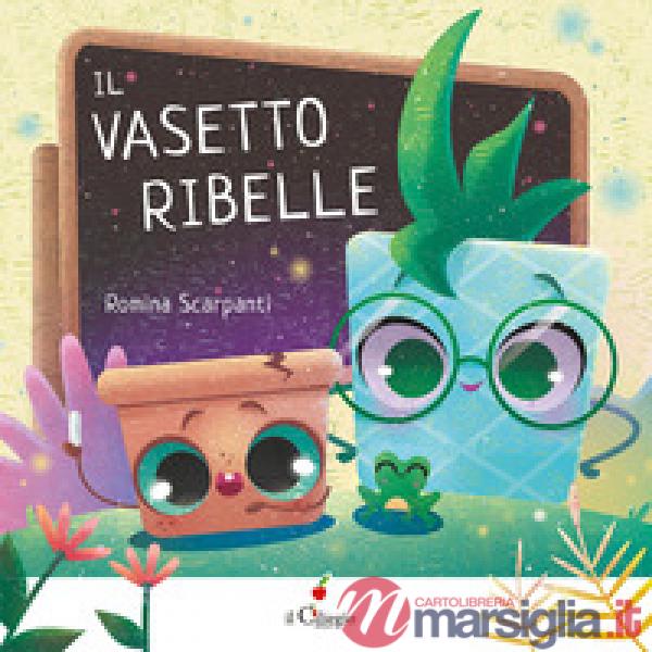Vasetto ribelle (Il)