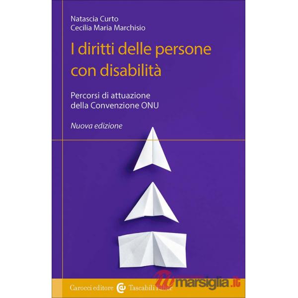 Diritti delle persone con disabilità. Percorsi di attuazione della Convezione ONU (I)
