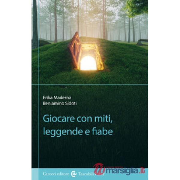 Giocare con miti, leggende e fiabe