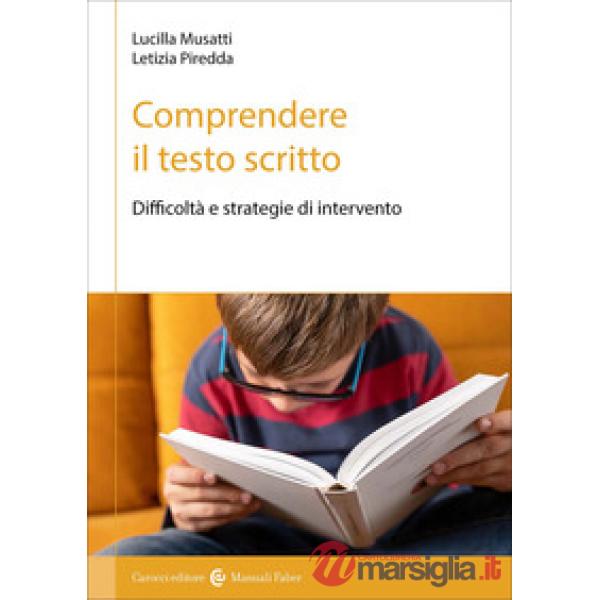 Comprendere il testo scritto. Difficoltà e strategie di intervento