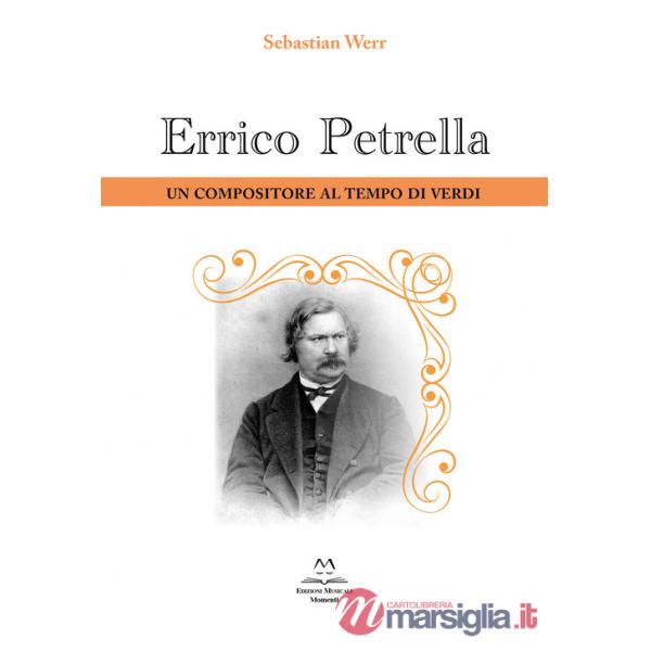 Errico Petrella. Un compositore al tempo di Verdi