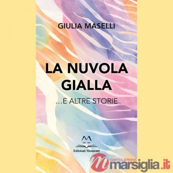 Nuvola gialla ...e altre storie (La)