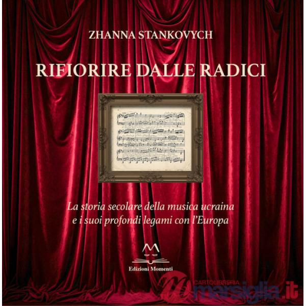 Rifiorire dalle radici. La storia secolare della musica ucraina e i suoi profondi legami con l'Europa