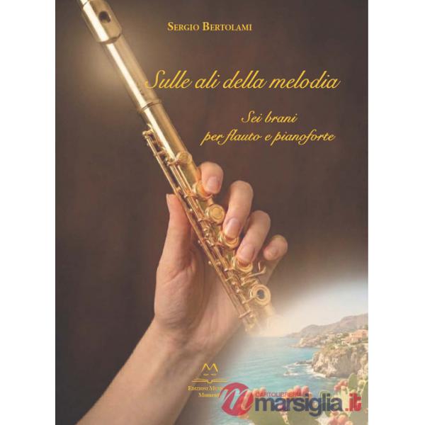 Sulle ali della melodia. Sei brani per flauto e pianoforte