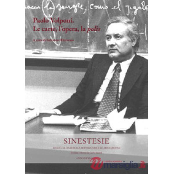 Sinestesie. Rivista di studi sulle letterature e le arti europee (2024). Vol. 31: Paolo Volponi. Le carte, l'opera, la "polis"