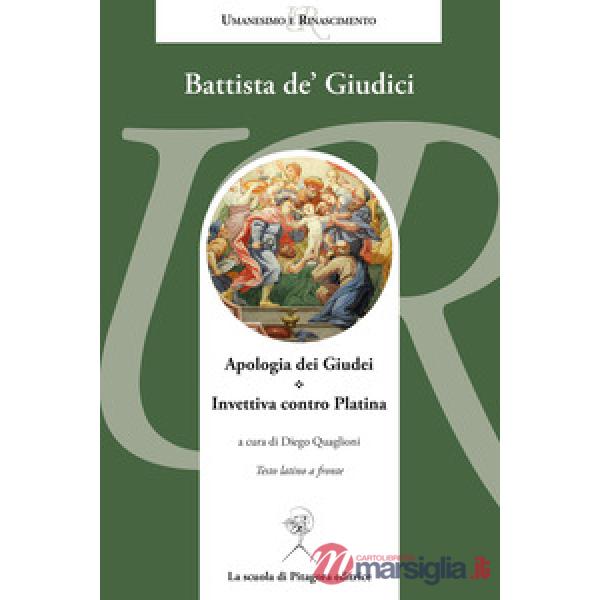 Apologia dei Giudei. Invettiva contro Platina