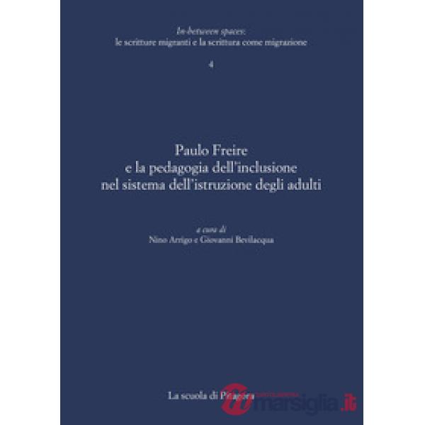 Paulo Freire e la pedagogia dell'inclusione nel sistema dell'istruzione degli adulti