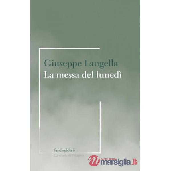 Messa del lunedì (La)