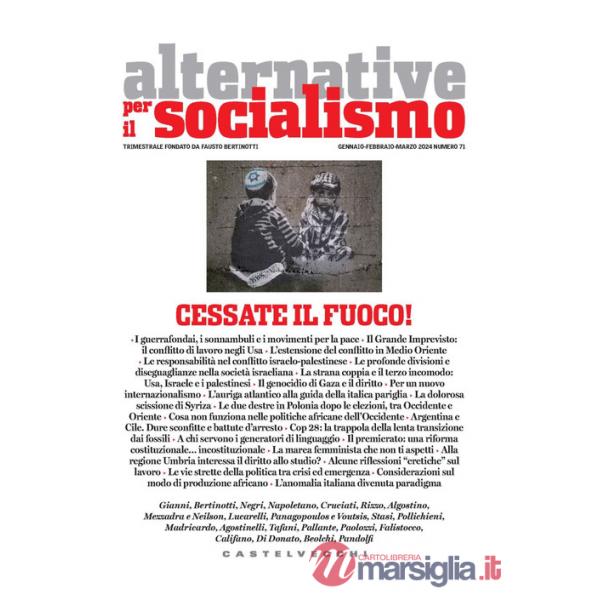 Alternative per il socialismo (2024). Vol. 71: Cessate il fuoco!