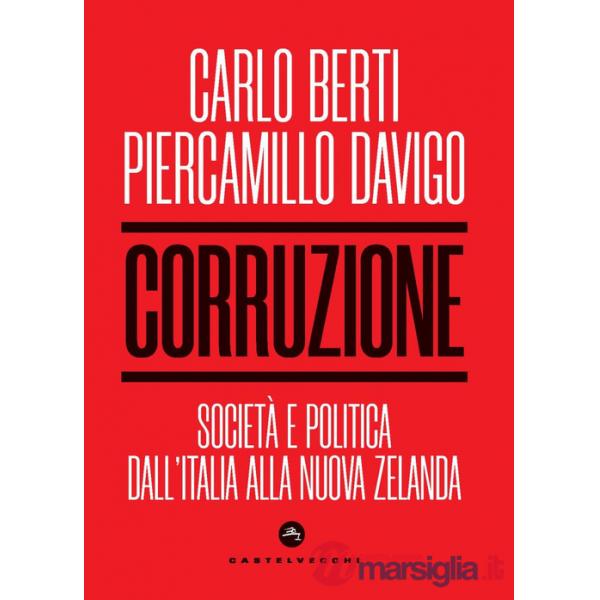 Corruzione. Società e politica dall'Italia alla Nuova Zelanda