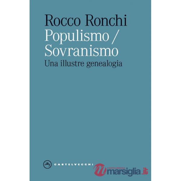 Populismo/sovranismo. Una illustre genealogia