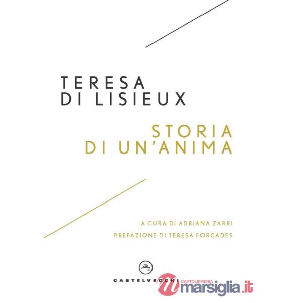 Storia di un'anima. Manoscritti autobiografici