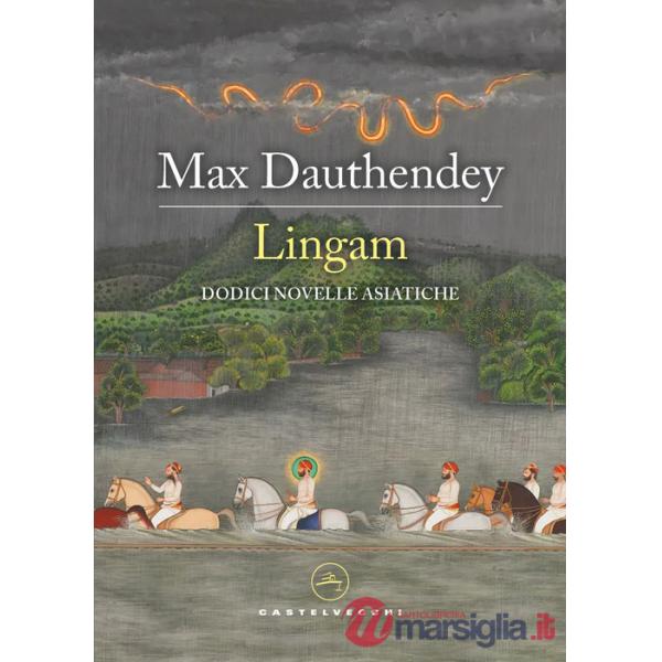 Lingam. Dodici novelle asiatiche