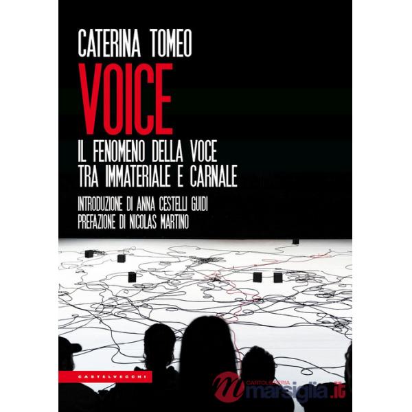Voice. Il fenomeno della voce tra immateriale e carnale