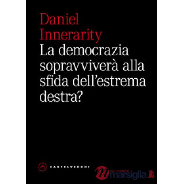 Democrazia sopravviverà alla sfida dell'estrema destra? (La)