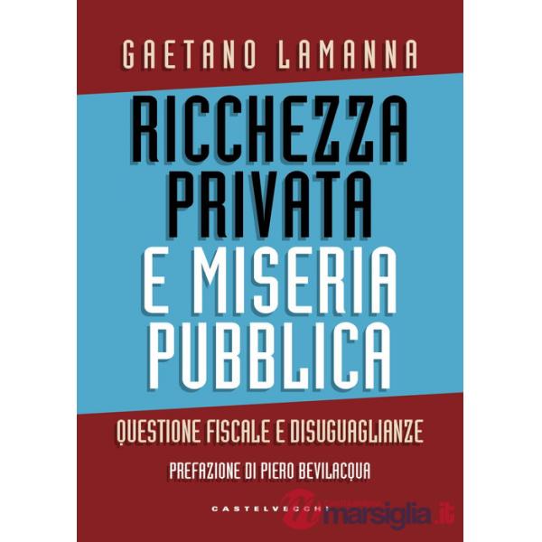 Ricchezza privata e miseria pubblica. Questione fiscale e disuguaglianze