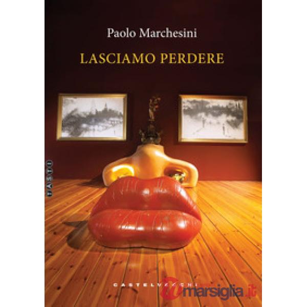 Lasciamo perdere