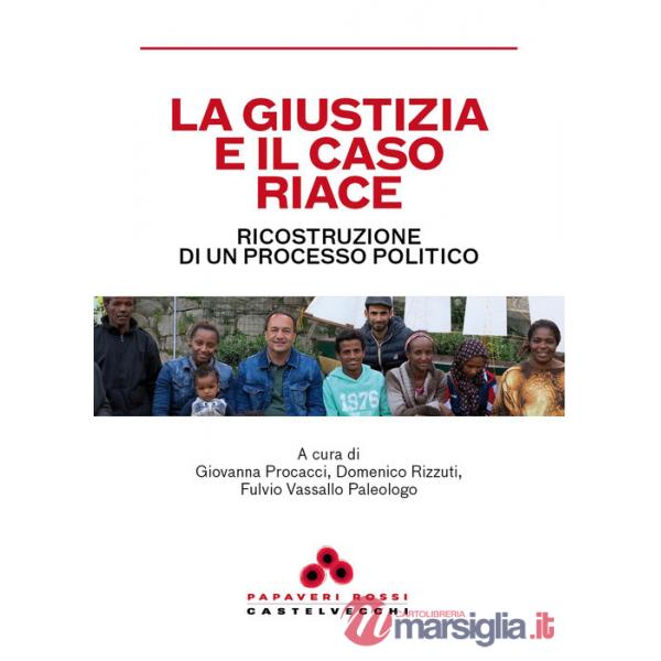 Giustizia e il caso Riace (La)