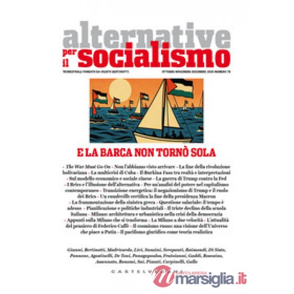 Alternative per il socialismo. Vol. 78: E la barca non tornò sola