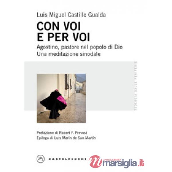 Con voi e per voi. Agostino, pastore nel popolo di Dio. Una meditazione sinodale