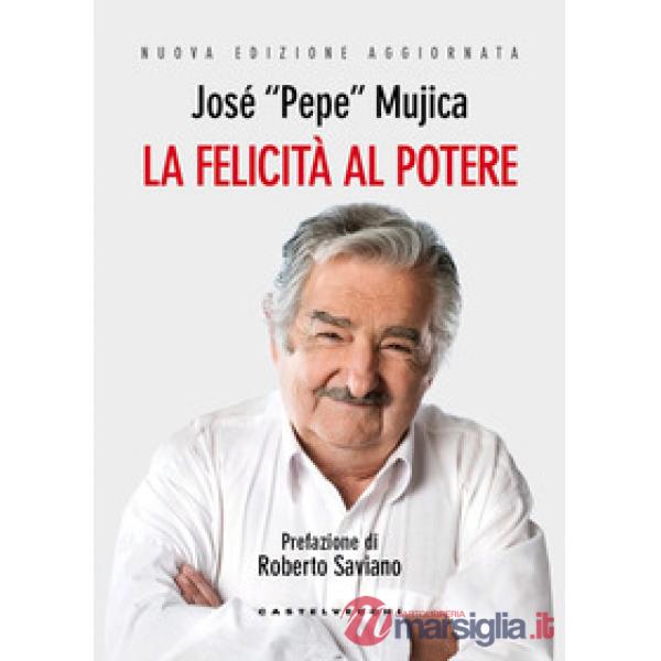 Felicità al potere. Nuova ediz. (La)
