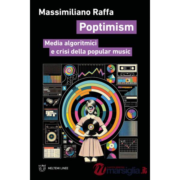 Poptimism. Media algoritmici e crisi della popular music