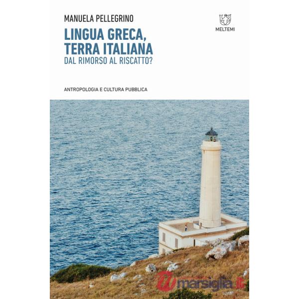 Lingua greca, terra italiana. Dal rimorso al riscatto?