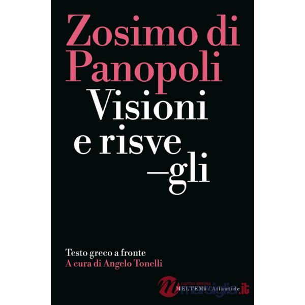 Visioni e risvegli. Testo greco a fronte