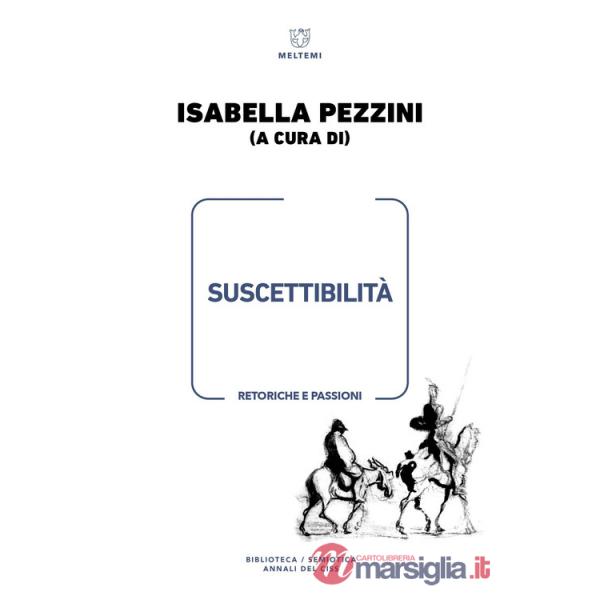 Suscettibilità. Retoriche e passioni
