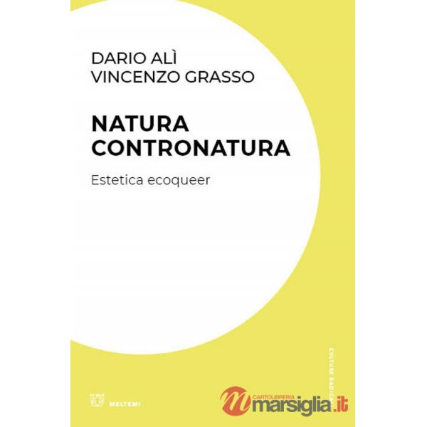 Natura contronatura. Estetica ecoqueer