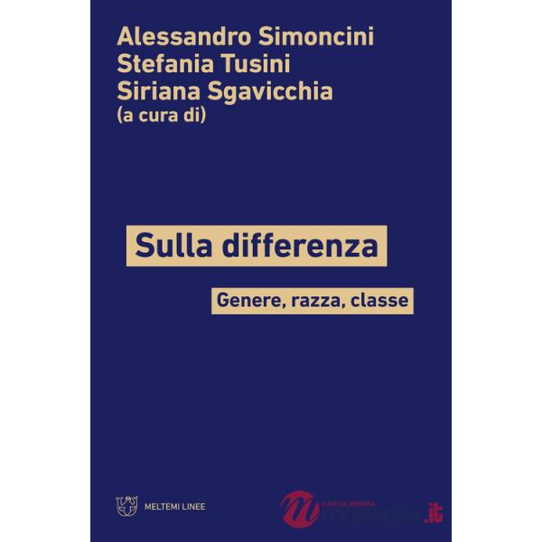 Sulla differenza. Genere, razza, classe