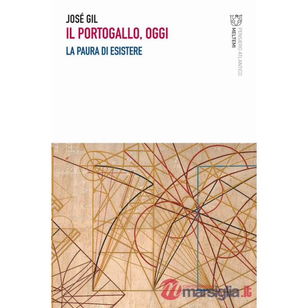 Portogallo, oggi. La paura di esistere (Il)
