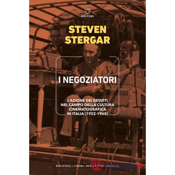 Negoziatori. L'azione dei gesuiti nel campo della cultura cinematografica in Italia (1922-1968) (I)