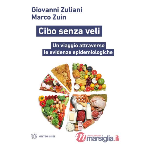 Cibo senza veli. Un viaggio attraverso le evidenze epidemiologiche
