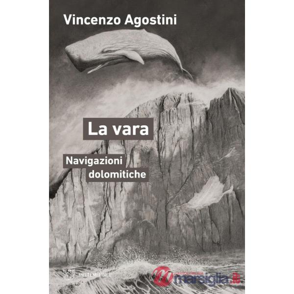 Vara. Navigazioni dolomitiche (La)