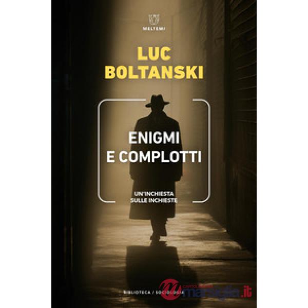 Enigmi e complotti. Un'inchiesta sulle inchieste