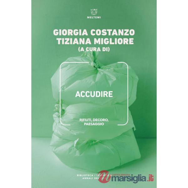 Accudire. Rifiuti, decoro, paesaggio