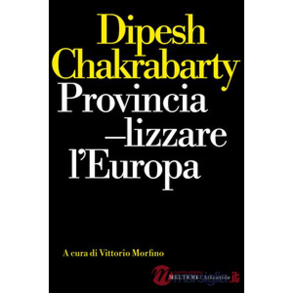 Provincializzare l'Europa