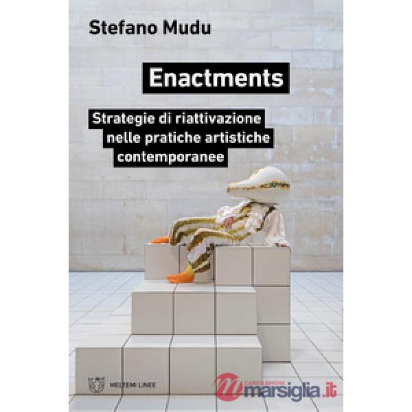 Enactments. Ediz. italiana