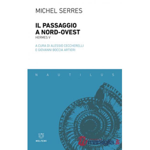 Passaggio a Nord-Ovest. Hermes V (Il)