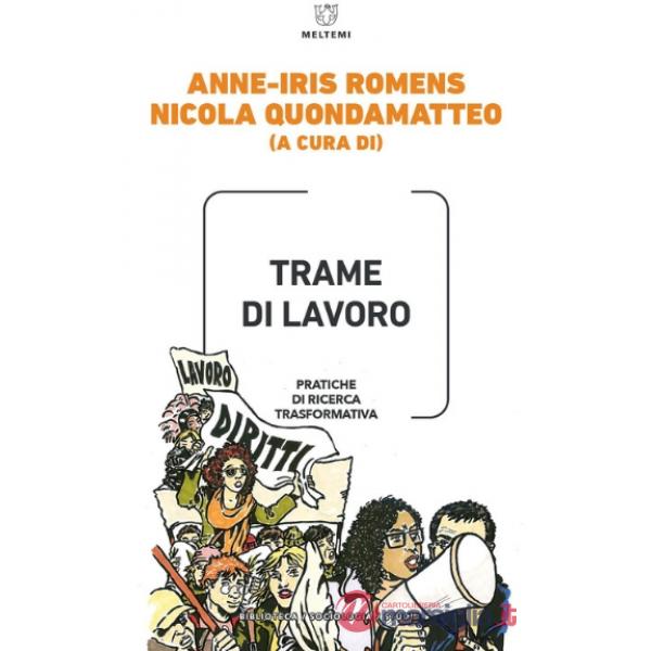 Trame di lavoro. Pratiche di ricerca trasformativa