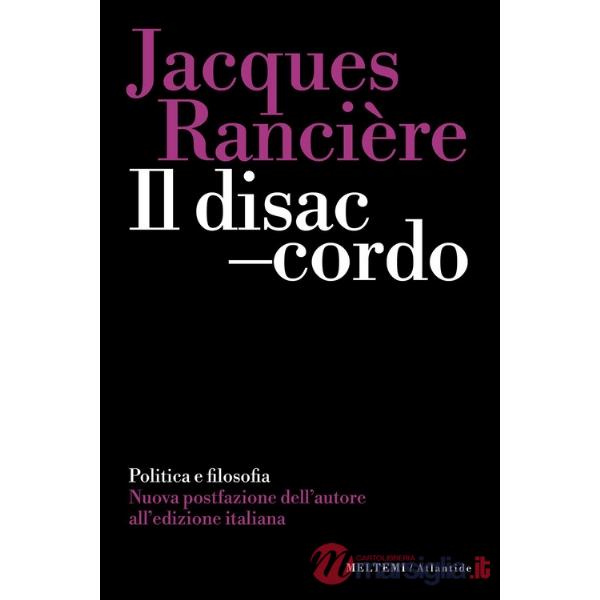 Disaccordo. Politica e filosofia (Il)