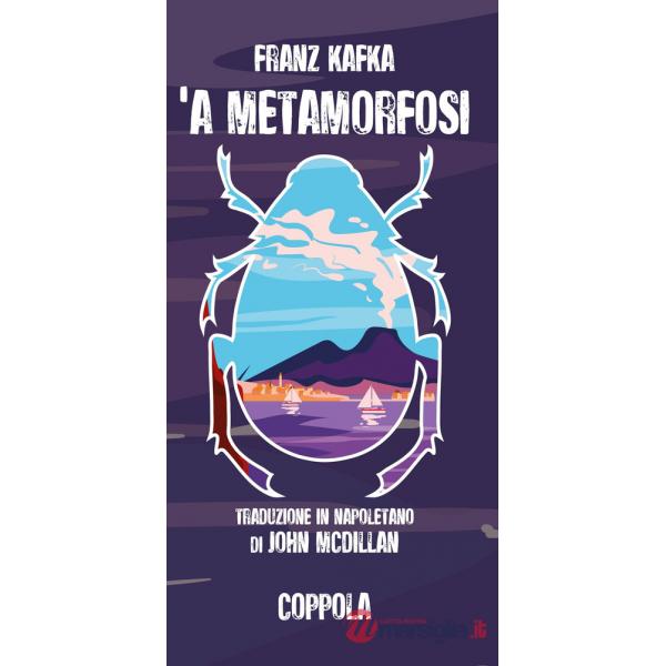 Metamorfosi. Testo napoletano ('A)