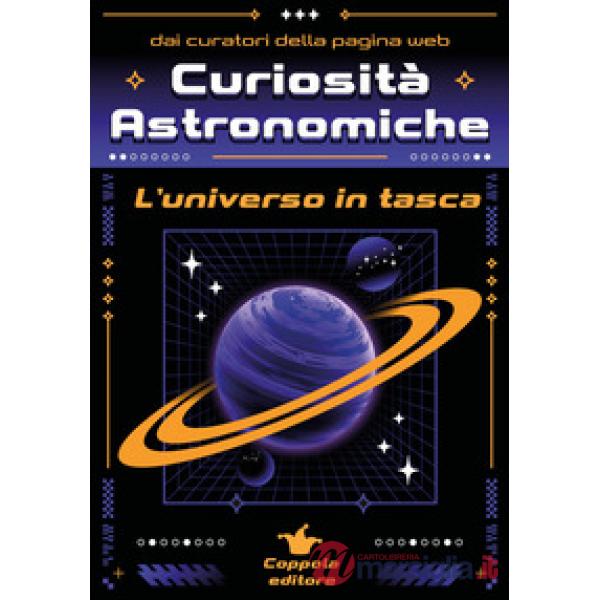 Curiosità astronomiche. L'universo in tasca
