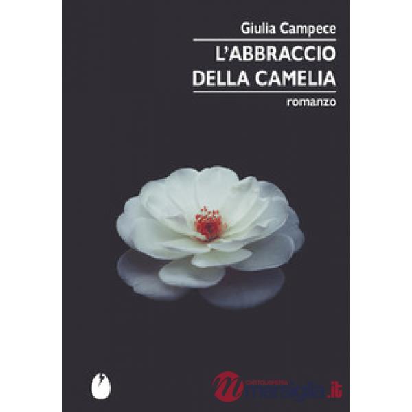 Abbraccio della camelia (L')