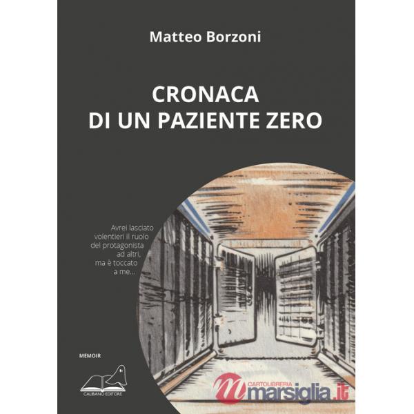 Cronaca di un paziente zero