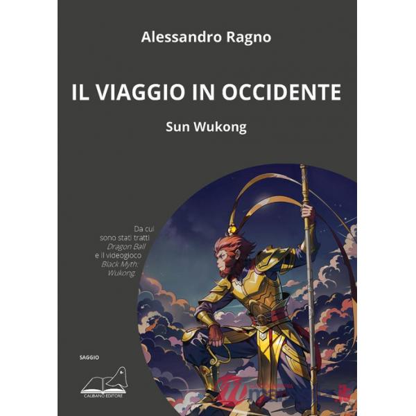 Viaggio in Occidente. Sun Wukong (Il)